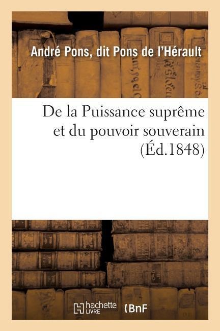 de la Puissance Suprême Et Du Pouvoir Souverain - Pons de l'Herault-A