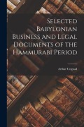 Cover-Bild zum Titel 'Selected Babylonian Business and Legal Documents of the Hammurabi Period' von 'Arthur Ungnad'