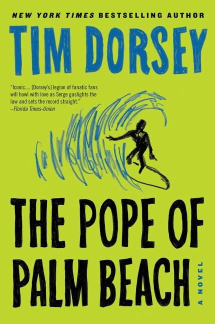 The Pope of Palm Beach - Tim Dorsey