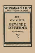 Cover-Bild zum Titel 'Gewindeschneiden' von 'Otto Max Müller'