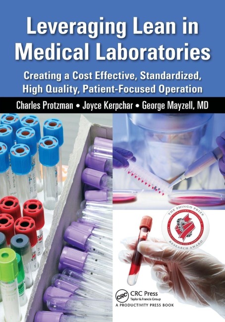 Leveraging Lean in Medical Laboratories - Charles Protzman, George Mayzell, Joyce Kerpchar
