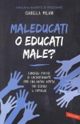 Cover-Bild zum Titel 'Maleducati o educati male?' von 'Isabella Milani'