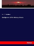 Cover-Bild zum Titel 'Abridgment of the History of India' von 'John C. Marshman'