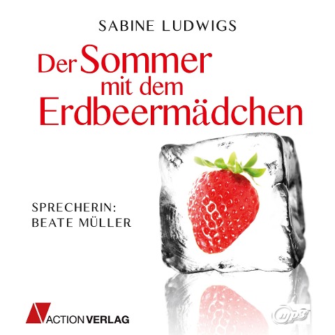 Der Sommer mit dem Erdbeermädchen - Sabine Ludwigs