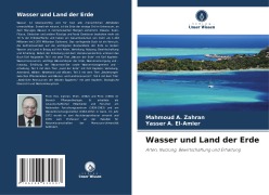 Cover-Bild zum Titel 'Wasser und Land der Erde' von 'Mahmoud A. Zahran, Yasser A. El-Amier'