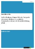Cover-Bild zum Titel 'Selfie-Challenge Körper? Wie die Fotografie der neuen Medien das weibliche Schönheitsideal und die Identitätsbildung prägt' von 'Lena Marie Her'