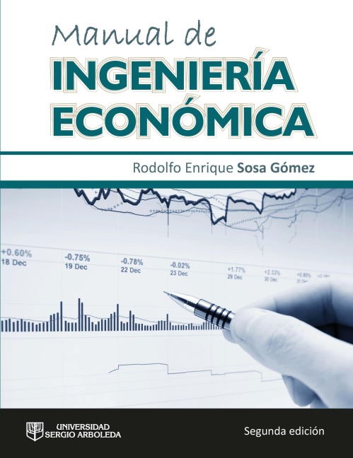 MANUAL DE INGENIERÍA ECONÓMICA - Rodolfo Enrique Sosa Gómez