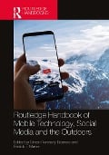 Cover-Bild zum Titel 'Routledge Handbook of Mobile Technology, Social Media and the Outdoors' von ''