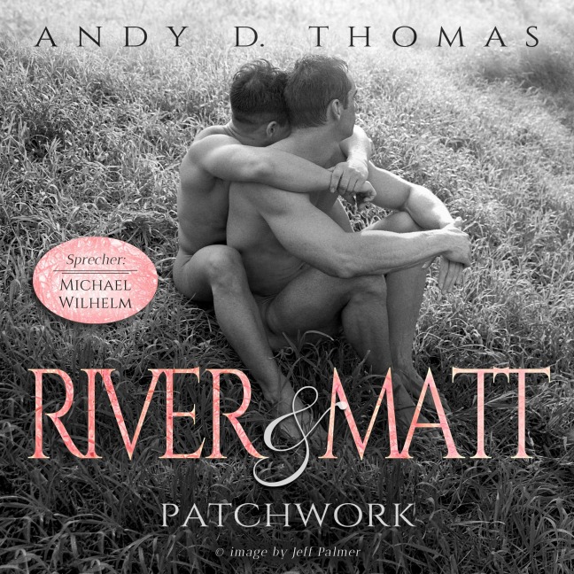 River & Matt - Patchwork - Andy D. Thomas