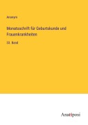 Cover-Bild zum Titel 'Monatsschrift für Geburtskunde und Frauenkrankheiten' von 'Anonym'