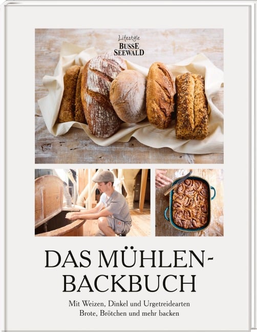 Das Mühlen-Backbuch - Hegnacher Mühle, Thea Scholz, Ulrich Stietz, Janek Scholz