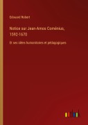Cover-Bild zum Titel 'Notice sur Jean-Amos Coménius, 1592-1670' von 'Edouard Robert'