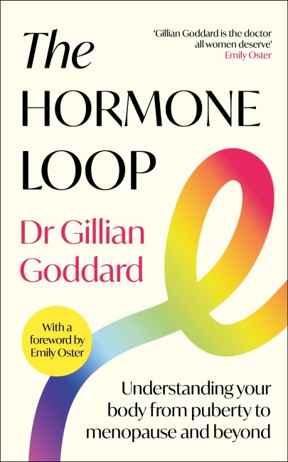 The Hormone Loop - Gillian Goddard