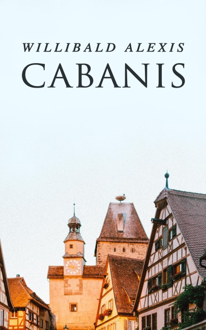 Cabanis - Willibald Alexis