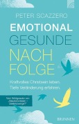 Cover-Bild zum Titel 'Emotional gesunde Nachfolge' von 'Peter Scazzero'