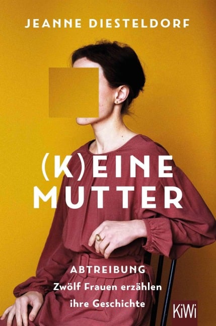(K)eine Mutter - Jeanne Diesteldorf