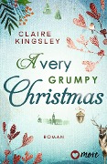 A very grumpy Christmas - Claire Kingsley