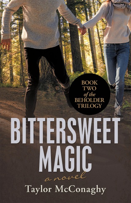 Bittersweet Magic - Taylor Mcconaghy