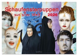 Cover-Bild zum Titel 'Schaufensterpuppen aus aller Welt (Wandkalender 2026 DIN A3 quer), CALVENDO Monatskalender' von 'Gabriele Gerner'