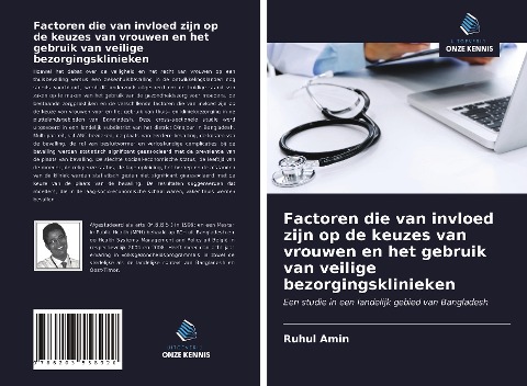 Factoren die van invloed zijn op de keuzes van vrouwen en het gebruik van veilige bezorgingsklinieken - Ruhul Amin