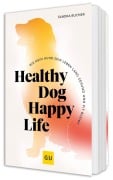 Cover-Bild zum Titel 'Healthy Dog Happy Life' von 'Sandra Bucher'