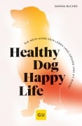 Cover-Bild zum Titel 'Healthy Dog Happy Life' von 'Sandra Bucher'