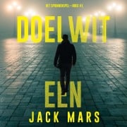 Cover-Bild zum Titel 'Doelwit Eén (Het Spionnenspel¿Boek #1)' von 'Jack Mars'