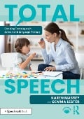 Cover-Bild zum Titel 'Total Speech: Blending Techniques in Speech and Language Therapy' von 'Karen Massey, Gemma Lester'