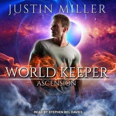 World Keeper Lib/E: Ascension - Justin Miller