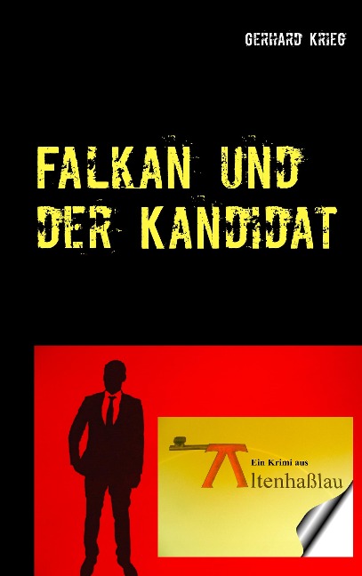 Falkan und der Kandidat - Gerhard Krieg
