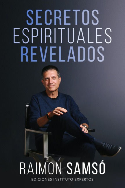 Secretos Espirituales Revelados - Raimon Samsó