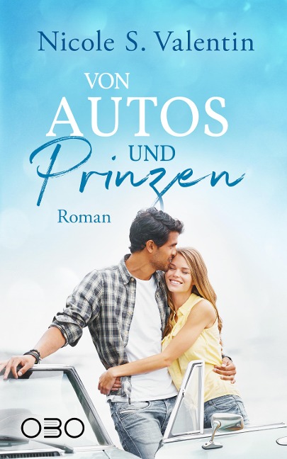 Von Autos und Prinzen - Nicole S. Valentin
