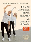 Fit und beweglich durch das Jahr mit Liebscher & Bracht 2025 - Petra Bracht, Roland Liebscher-Bracht