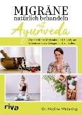 Cover-Bild zum Titel 'Migräne natürlich behandeln mit Ayurveda' von 'Nadine Webering'