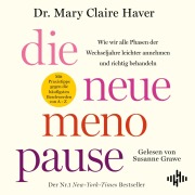 Cover-Bild zum Titel 'Die neue Menopause' von 'Mary Claire Haver'