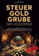Cover-Bild zum Titel 'Steuergoldgrube DAX-Konzerne' von 'Stefan Staib'