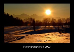 Cover-Bild zum Titel 'Naturlandschaften 2027 Fotokalender DIN A3' von 'Tobias Becker'