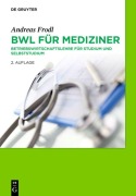 Cover-Bild zum Titel 'BWL für Mediziner' von 'Andreas Frodl'