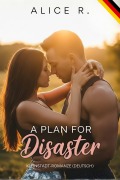 Cover-Bild zum Titel 'A Plan for Disaster: Kleinstadt-Romanze (Deutsch)' von 'Alice R.'