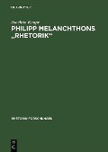 Philipp Melanchthons "Rhetorik" - Joachim Knape