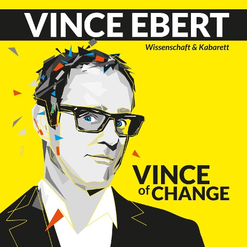 Vince of Change - Vince Ebert