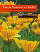Cover-Bild zum Titel 'Thymian, Brennnessel und Karotten, das könnte unsere Revolution sein' von 'Nathali Winckler'