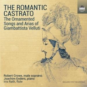 The Romantic Castrato - Robert/Rath Crowe
