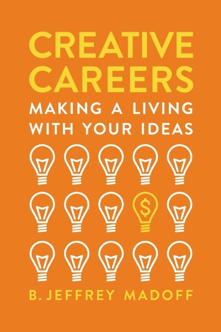 Creative Careers - B. Jeffrey Madoff