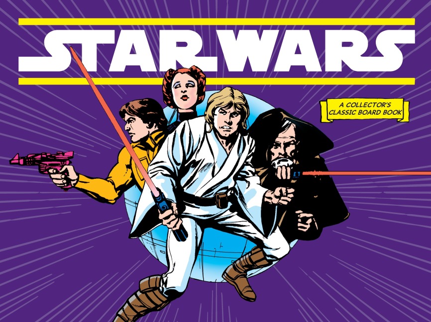 Star Wars: A New Hope (A Collector's Classic Board Book) - Lucasfilm Ltd Chaykin