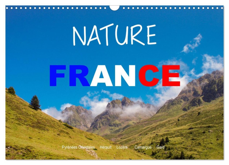 Nature sud de la France (Calendrier mural 2026 DIN A3 vertical), CALVENDO calendrier mensuel - Eric Gobbo