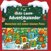 Cover-Bild zum Titel 'Der Gute-Laune-Adventskalender für Menschen mit einem kleinen Penis' von 'Theo Frank'