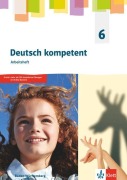 Cover-Bild zum Titel 'Deutsch kompetent 6. Arbeitsheft mit Medien Klasse 6. Ausgabe für Baden Württemberg' von ''