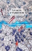 Cover-Bild zum Titel 'La zarza y el guayacán' von 'Asterión V Sepúlveda'
