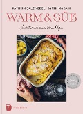 Cover-Bild zum Titel 'Warm & süß - Nachtische aus dem Ofen' von 'Kathrin Salzwedel, Ramin Madani'
